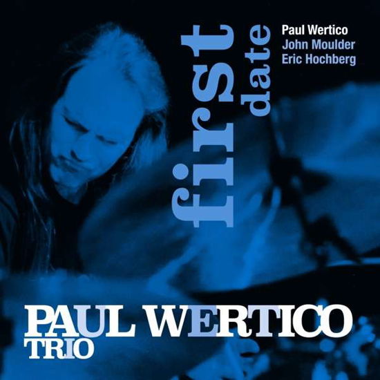 Cover for Paul -Trio- Wertico · First Date (CD) (2019)