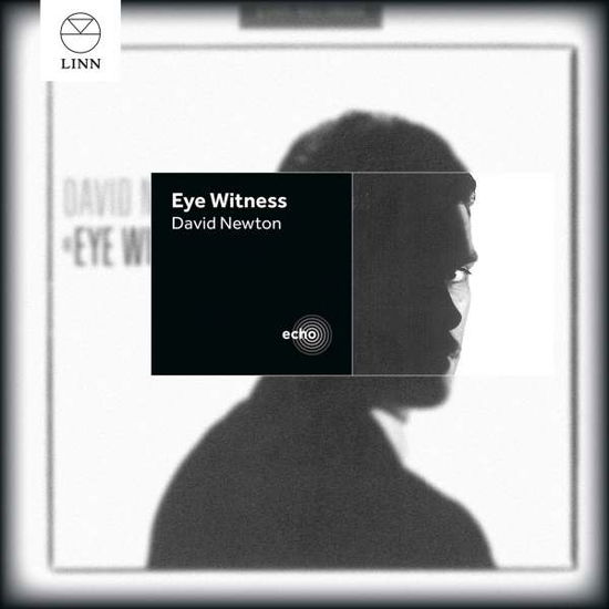 Cover for David Newton · Eye Witness (CD)