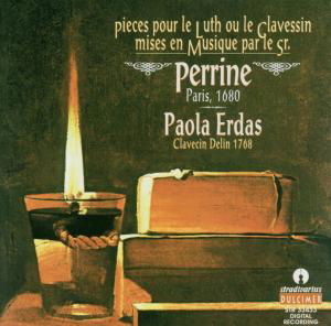 Pieces pour le Luth ou le Clavessin - Paola Erdas - Musiikki - DAN - 8011570334336 - keskiviikko 1. helmikuuta 2012