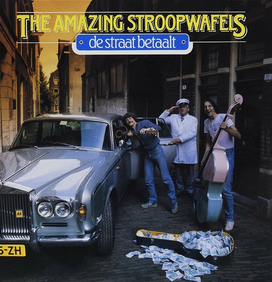Cover for The Amazing Stroopwafels · The Amazing Stroopwafels - Straat Betaalt De (LP) [Reissue edition] (2013)
