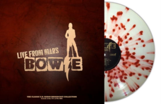 Cover for David Bowie · Live From Mars - Sounds Of The 70s At The BBC (Clear / Red Splatter Vinyl) (LP) (2023)