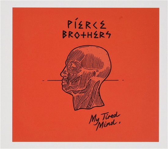 Pierce Brothers · My Tired Mind (CD) (2017)