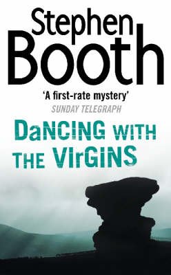 Dancing With the Virgins - Cooper and Fry Crime Series - Stephen Booth - Books - HarperCollins Publishers - 9780006514336 - March 18, 2002