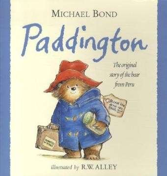 Cover for Michael Bond · Paddington: The Original Story of the Bear from Darkest Peru (Pocketbok) (2007)