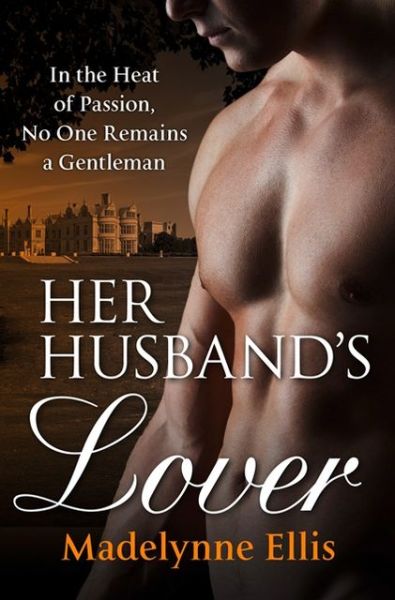 Cover for Madelynne Ellis · Her Husband's Lover (Paperback Book) (2013)