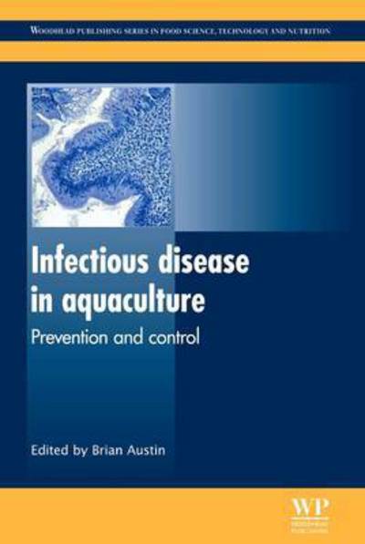 Cover for B. Austin · Infectious Disease in Aquaculture: Prevention and Control - Woodhead Publishing Series in Food Science, Technology and Nutrition (Paperback Book) (2016)