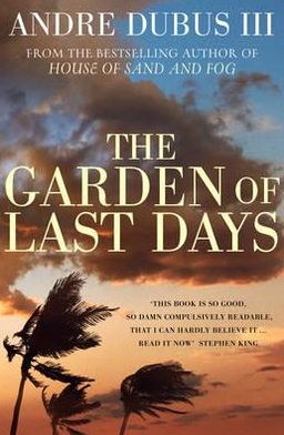 Cover for Andre Dubus III · The Garden of Last Days (Paperback Book) (2009)