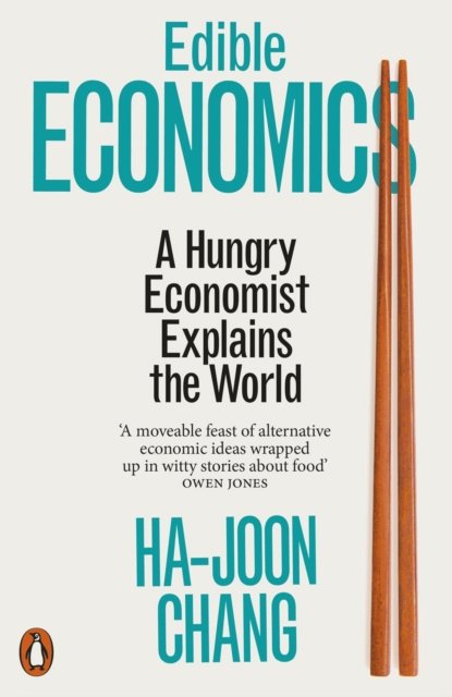 Cover for Ha-Joon Chang · Edible Economics: The World in 17 Dishes (Paperback Book) (2023)