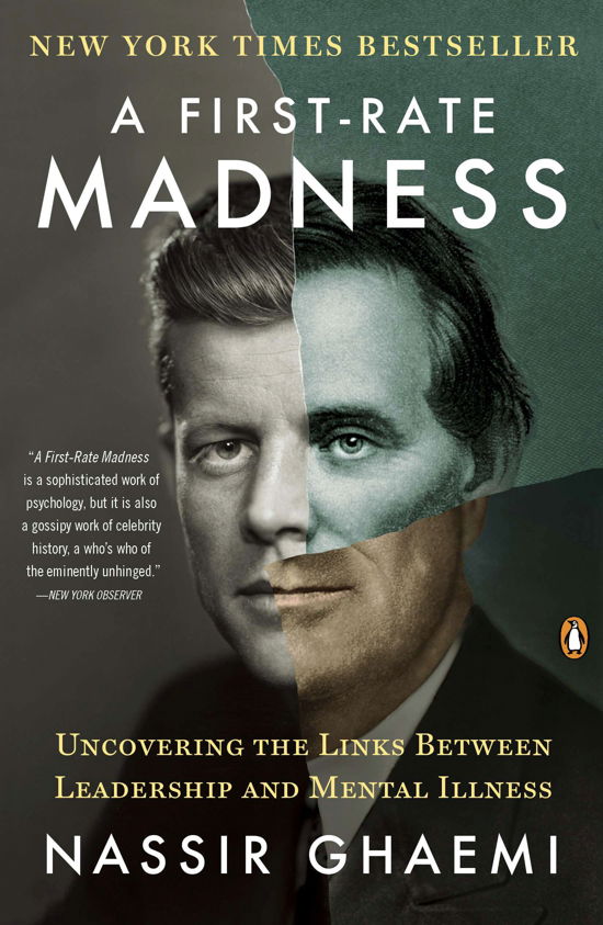 Cover for Nassir Ghaemi · A First-Rate Madness: Uncovering the Links Between Leadership and Mental Illness (Paperback Bog) (2013)
