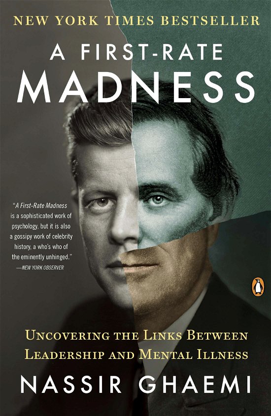 Cover for Nassir Ghaemi · A First-Rate Madness: Uncovering the Links Between Leadership and Mental Illness (Paperback Book) (2013)