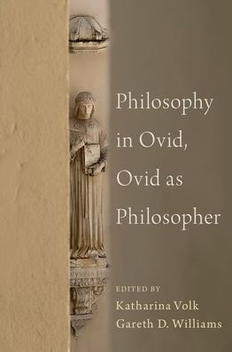 Cover for Philosophy in Ovid, Ovid as Philosopher (Hardcover Book) (2022)