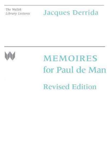 Cover for Jacques Derrida · Memoires for Paul de Man - The Wellek Library Lectures (Paperback Book) [Revised edition] (1990)