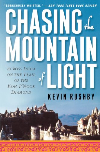 Cover for Kevin Rushby · Chasing the Mountain of Light: Across India on the Trail of the Koh-i-noor Diamond (Paperback Book) (2001)