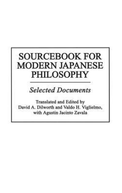 Cover for David A. Dilworth · Sourcebook for Modern Japanese Philosophy: Selected Documents - Resources in Asian Philosophy and Religion (Hardcover Book) (1998)