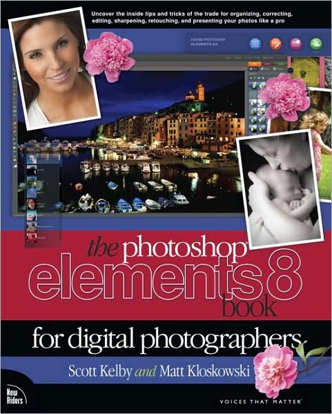 Cover for Scott Kelby · Photoshop Elements 8 Book for Digital Photographers, The - Voices That Matter (Paperback Bog) (2009)