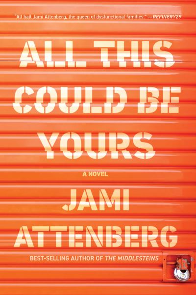 Cover for Jami Attenberg · All This Could Be Yours (Paperback Book) (2020)