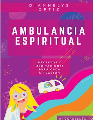 Cover for Diannelys Ortiz · Ambulancia Espiritual (Book) (2019)