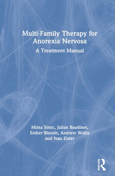 Cover for Mima Simic · Multi-Family Therapy for Anorexia Nervosa: A Treatment Manual (Hardcover Book) (2021)