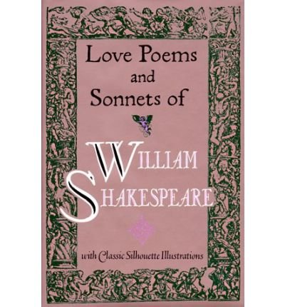 Cover for William Shakespeare · Love Poems &amp; Sonnets of William Shakespeare (Innbunden bok) [Reissue edition] (1957)
