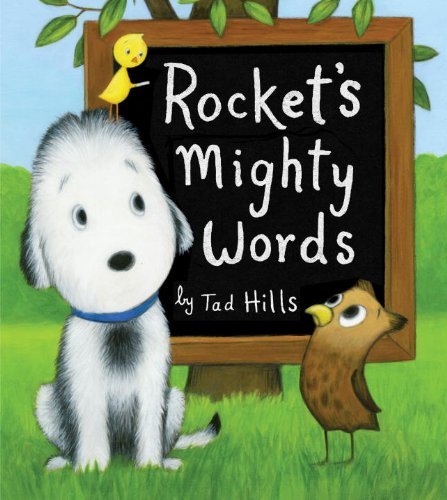 Cover for Tad Hills · Rocket's Mighty Words (Oversized Board Book) - Rocket (Kartonbuch) [Brdbk edition] (2013)