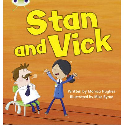 Cover for Monica Hughes · Bug Club Phonics - Phase 3 Unit 6: Stan and Vick - Bug Club Phonics (Paperback Bog) (2011)