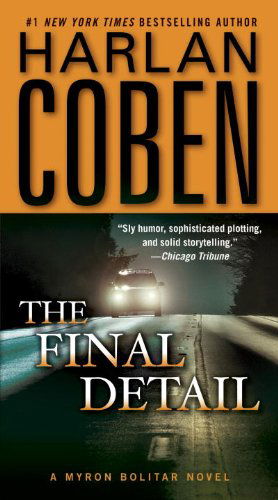 The Final Detail (Myron Bolitar, Book 6) - Harlan Coben - Libros - Dell - 9780440246336 - 22 de marzo de 2011