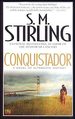 Cover for S. M. Stirling · Conquistador (Paperback Book) (2004)