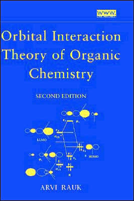 Cover for Rauk, Arvi (Department of Chemistry, University of Calgary, Calgary, Canada) · Orbital Interaction Theory of Organic Chemistry (Hardcover Book) (2000)