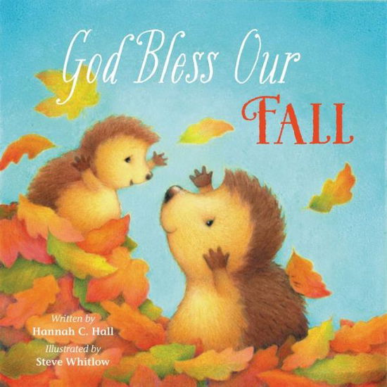 Cover for Hannah Hall · God Bless Our Fall - A God Bless Book (Board book) (2015)