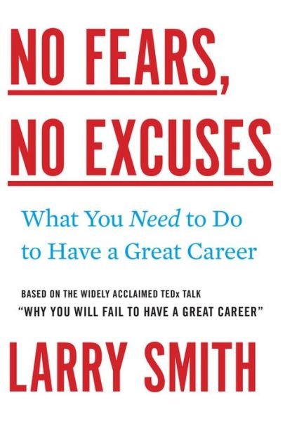 Cover for Larry Smith · No Fears, No Excuses (Hardcover Book) (2016)