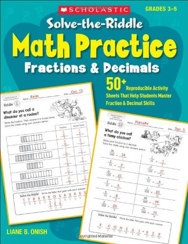 Cover for Liane Onish · Solve-the-riddle Math Practice: Fractions &amp; Decimals: 50+ Reproducible Activity Sheets That Help Students Master Fraction &amp; Decimal Skills (Paperback Book) [Workbook edition] (2012)