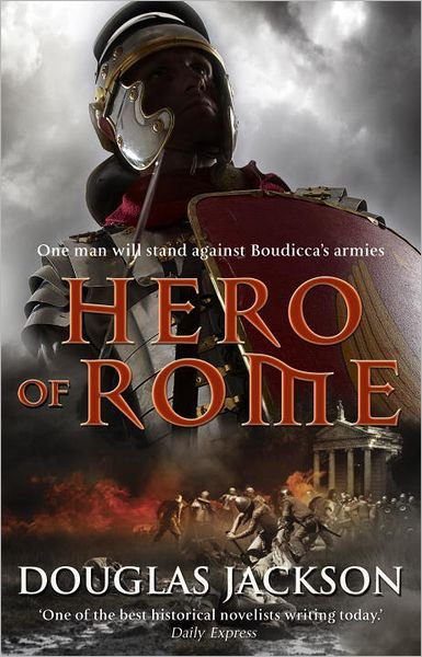 Cover for Douglas Jackson · Hero of Rome (Gaius Valerius Verrens 1): An action-packed and riveting novel of Roman adventure… - Gaius Valerius Verrens (Paperback Book) (2011)