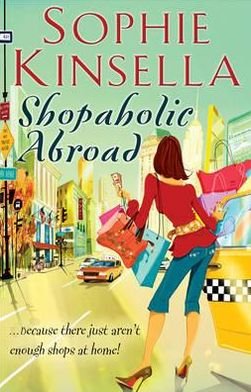 Cover for Sophie Kinsella · Shopaholic Abroad: (Shopaholic Book 2) - Shopaholic (Paperback Book) (2012)