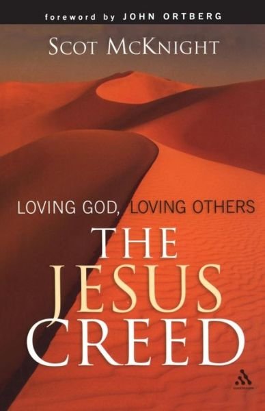 Cover for Scot McKnight · The Jesus Creed: Loving God, Loving Others (Paperback Book) [New edition] (2005)