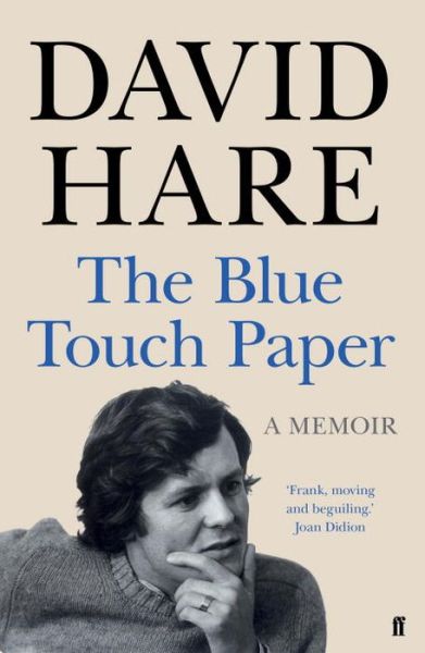 Cover for David Hare · The Blue Touch Paper: A Memoir (Hardcover Book) [Main edition] (2015)