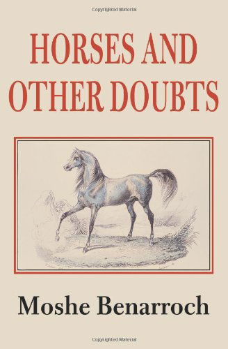 Cover for Moshe Benarroch · Horses and Other Doubts (Paperback Book) (2000)