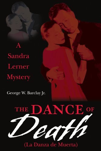 Cover for George Barclay Jr · The Dance of Death (La Danza De Muerta): a Sandra Lerner Mystery (Pocketbok) (2003)