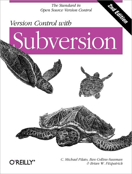 Version Control with Subversion: Next Generation Open Source Version Control - O'Reilly Ser. - C. Michael Pilato - Bøker - O'Reilly Media - 9780596510336 - 28. oktober 2008
