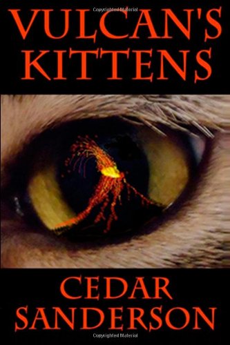 Cover for Cedar Sanderson · Vulcan's Kittens (Paperback Book) [First edition] (2013)