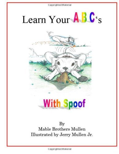 Cover for Mable Brothers Mullen · Learn Your Abc's with Spoof (Paperback Book) (2013)