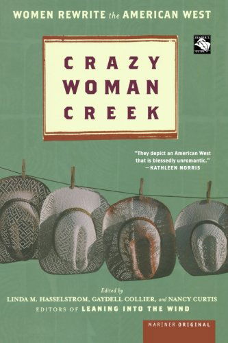 Cover for Nancy Curtis · Crazy Woman Creek: Women Rewrite the American West (Paperback Book) (2004)