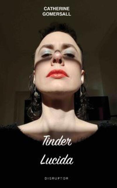 Cover for Gomersall J Catherine · Tinder Lucida (Taschenbuch) (2019)