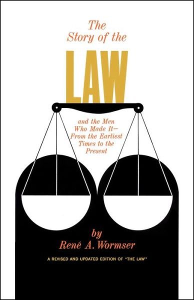 Cover for Rene A. Wormser · The Story of the Law (Paperback Book) [Revised edition] (1972)