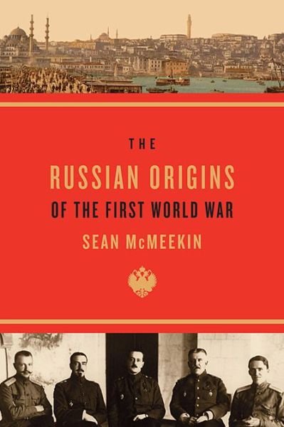 Cover for Sean McMeekin · The Russian Origins of the First World War (Pocketbok) (2013)