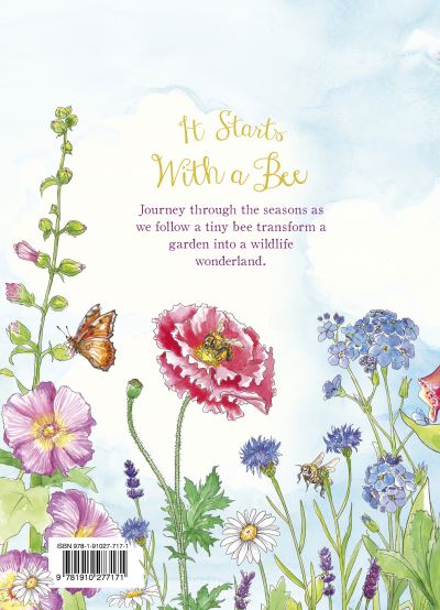 It Starts with a Bee: Watch a tiny bee bring the world to bloom - It Starts With A - Words & Pictures - Książki - Quarto Publishing PLC - 9780711270336 - 5 kwietnia 2022