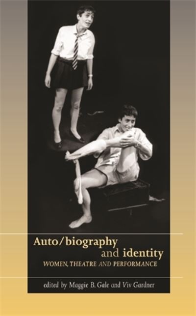 Cover for Maggie B Gale · Auto / Biography and Identity - Women, Theatre and Performance (Paperback Book) (2009)