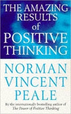 Cover for Norman Vincent Peale · The Amazing Results Of Positive Thinking (Pocketbok) (1994)