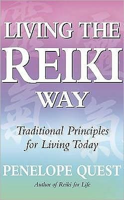Cover for Penelope Quest · Living The Reiki Way: Traditional principles for living today (Taschenbuch) (2010)