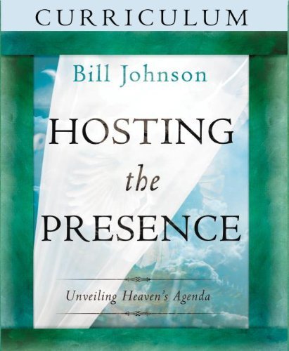 Cover for Bill Johnson · Hosting the Presence Curriculum Kit: Unveiling Heaven's Agenda (Paperback Bog) [Pap / DVD edition] (2013)
