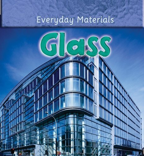 Glass (Everyday Materials) - Andrew Langley - Books - Crabtree Pub Co - 9780778741336 - September 15, 2008